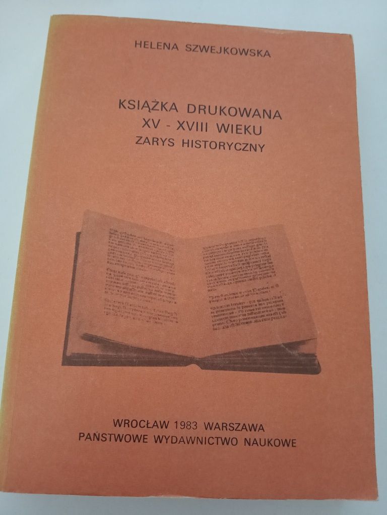 Ksiazka drukowana XV-XVIII wieku - Szwejkowska