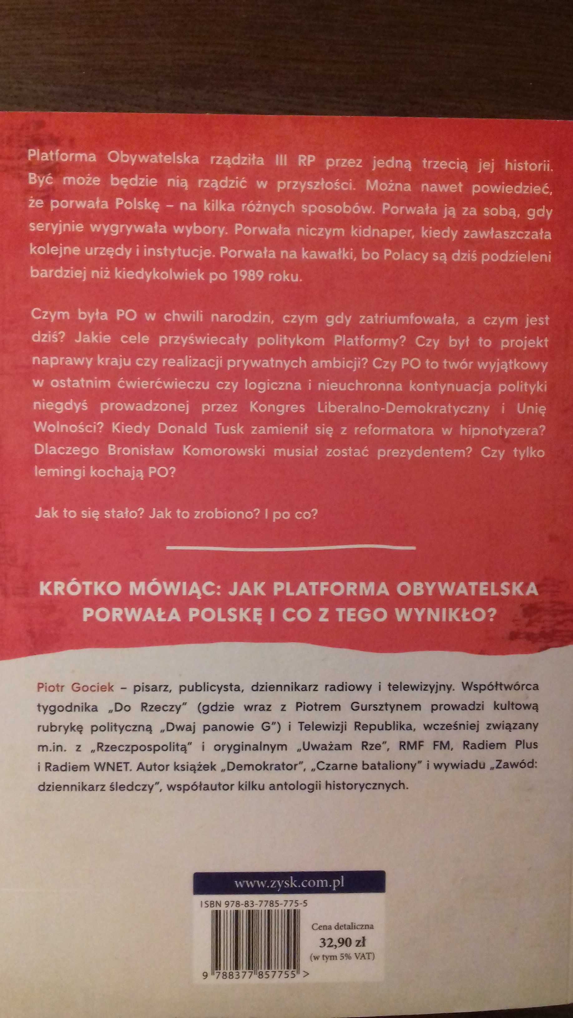 Pozamiatane. Jak Platforma Obywatelska porwała Polskę - Piotr Gociek