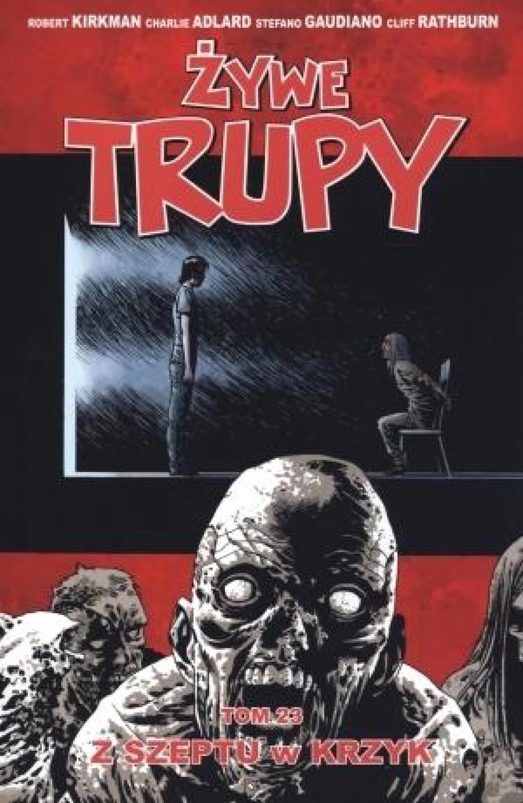 Żywe trupy T.23 Z szeptu w krzyk Taurus Media Robert Kirkman, Charlie