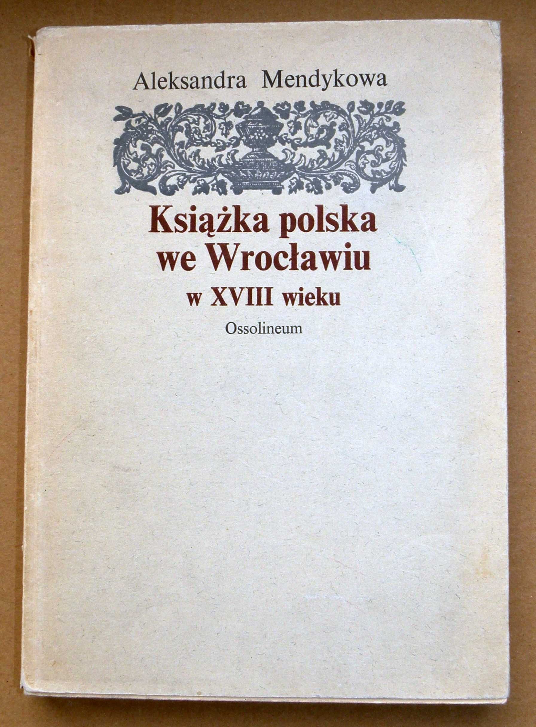 Książka polska we Wrocławiu w XVIII wieku