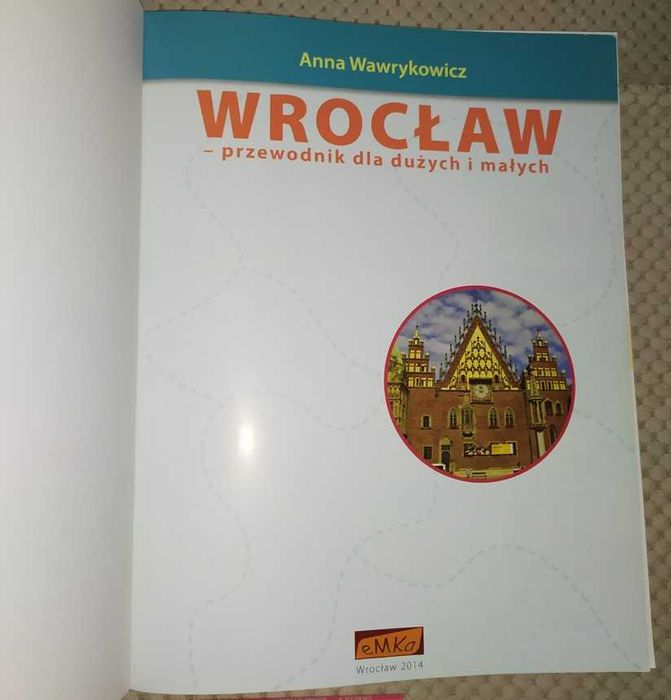 Wrocław przewodnik dla dużych i małych Wawrykowicz