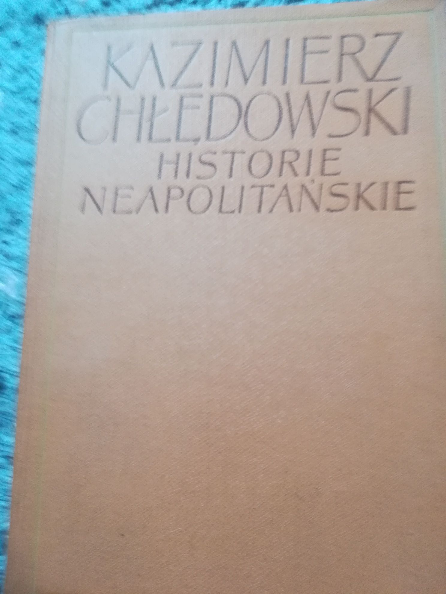 Chłędowski Kazimierz historię neapolitańskie książka