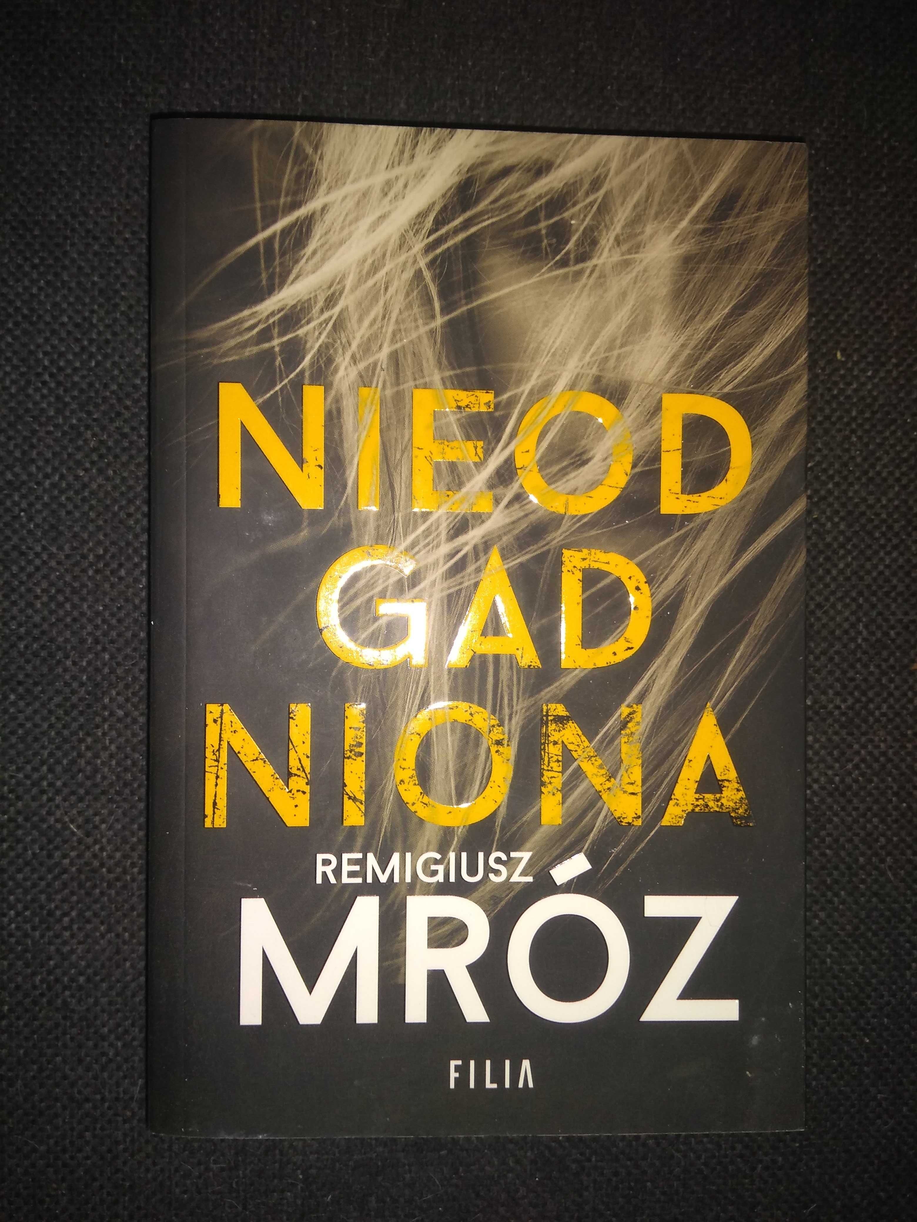 Dobra książka - Nieodgadniona Remigiusz Mróz