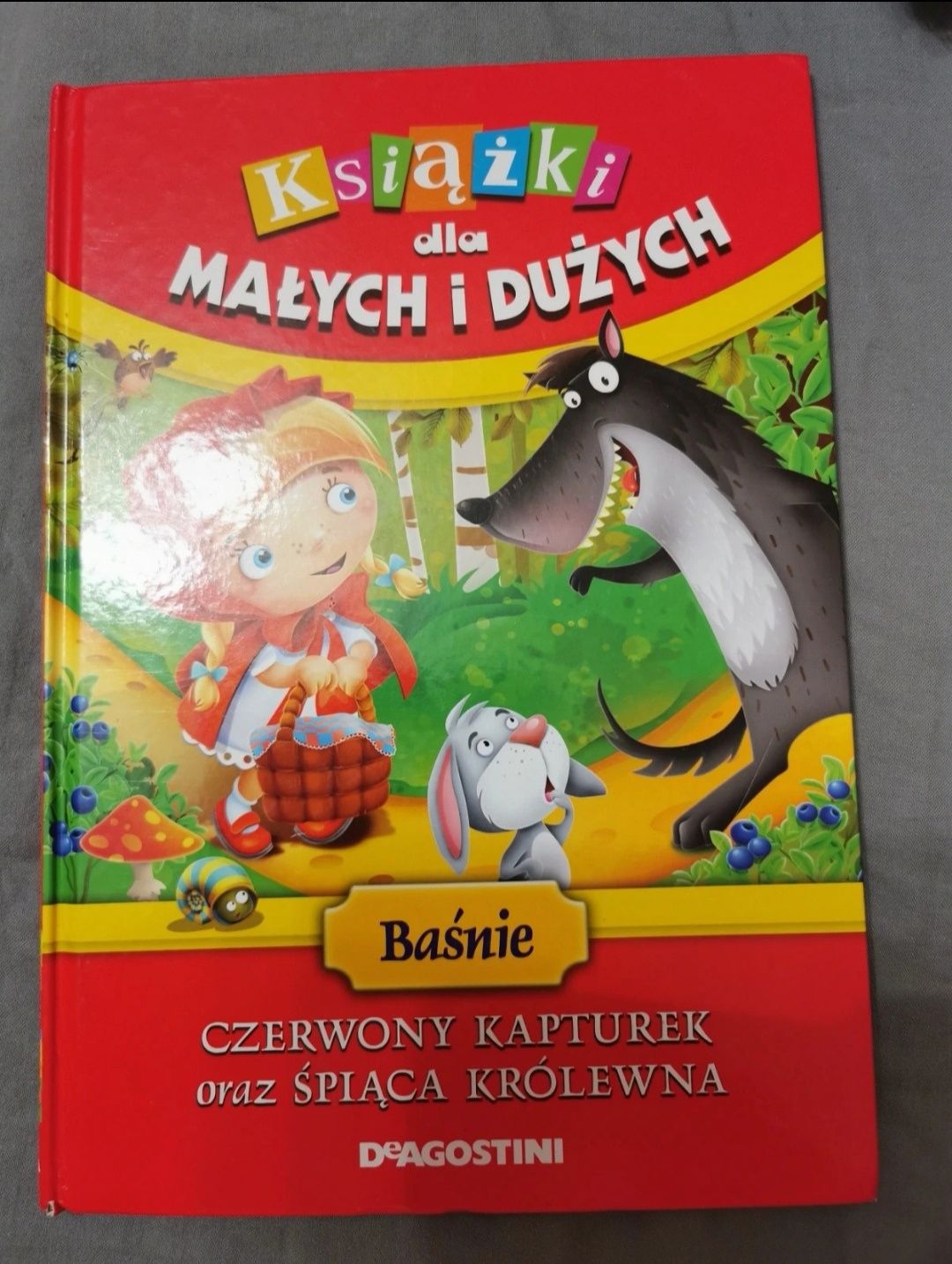 Książka dla małych i dużych Baśnie Czerwony Kapturek Śpiąca Królewna