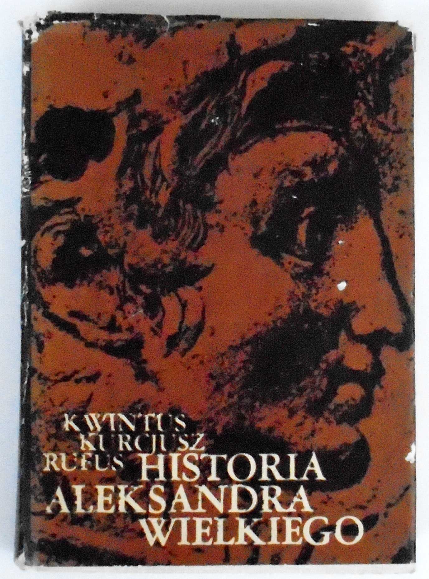 Kwintus Kurcjusz Rufus -  Historia Aleksandra Wielkiego ( на польском)