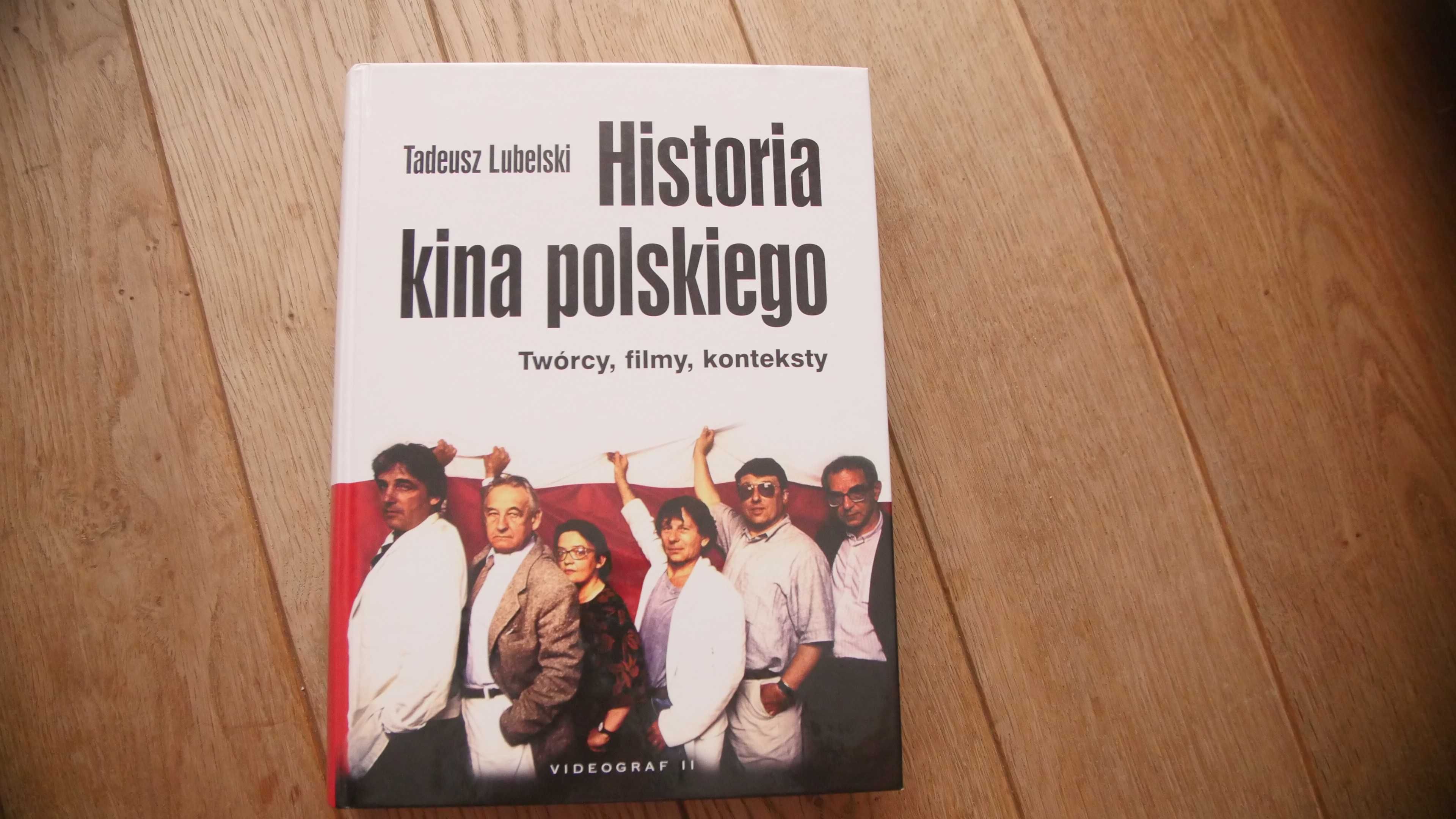"Historia Kina Polskiego" - Tadeusz Lubelski