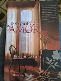 O espírito do amor / Ben Sherwood . - Editorial Presença, 2006