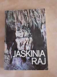„Jaskinia Raj” Zbigniew Rubinowski, Tymoteusz Wróblewski, speleologia
