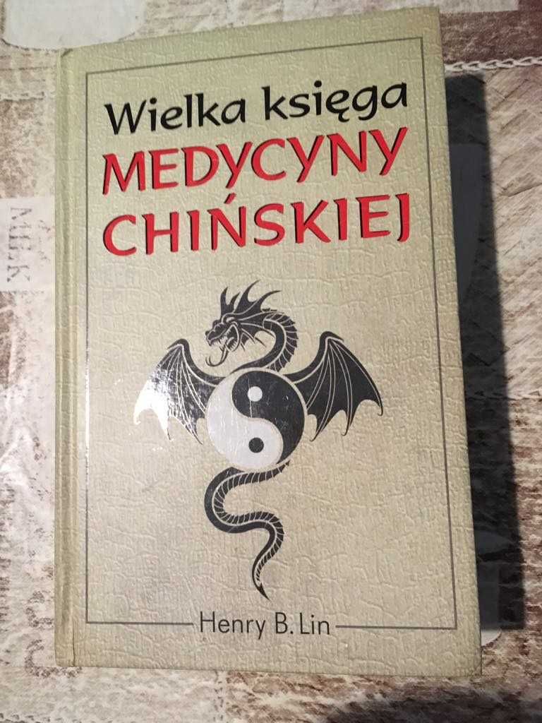 Henry B. Lin Wielka księga medycyny chińskiej