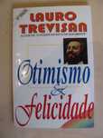 Otimismo e Felicidade de Lauro Trevisan