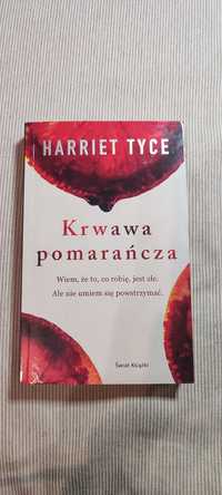 Krwawa pomarańcza Harriet Tyce