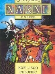 Opowieści Z Narnii Koń I Jego Chłopiec C. S. Lewis