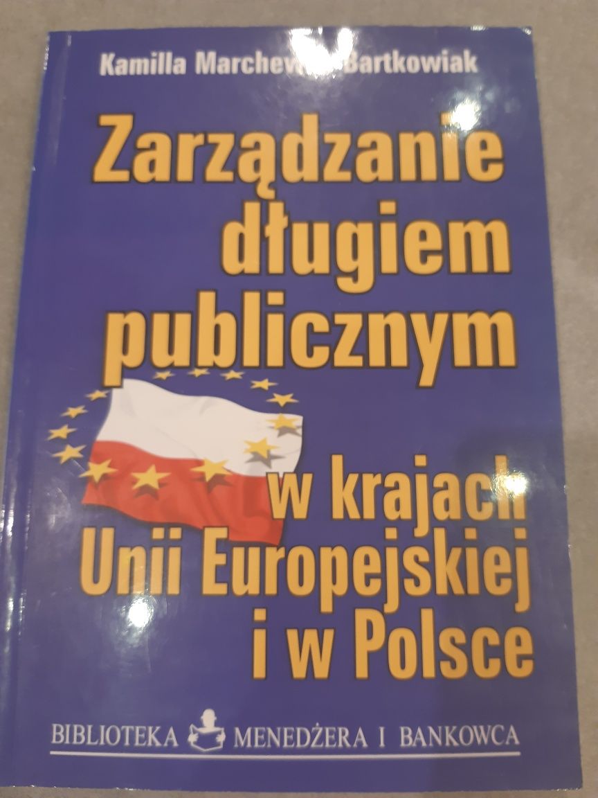 Zarządzanie długiem publicznym w krajach Unii Europejskiej i w Polsce
