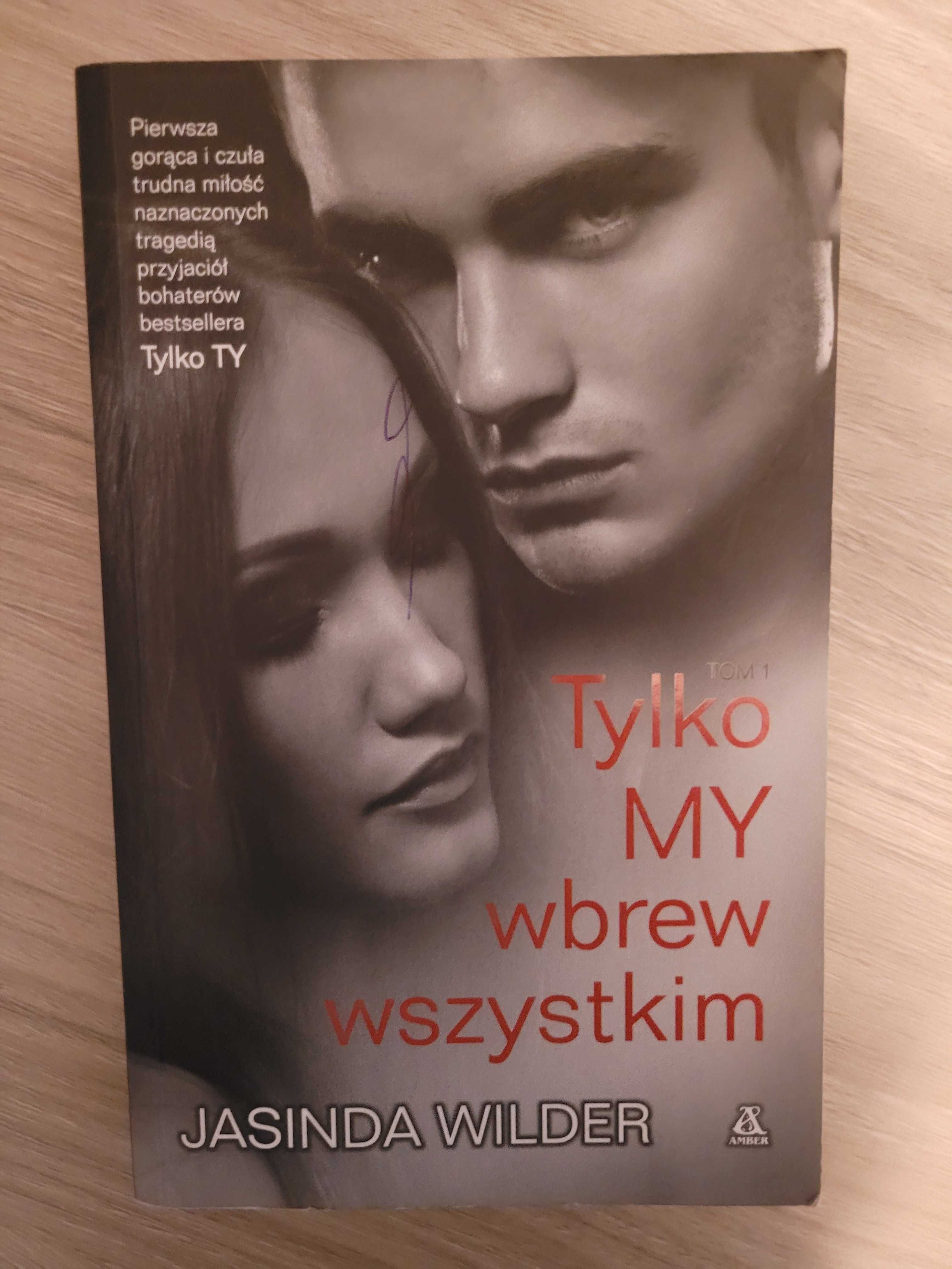 Książka Tylko my wbrew wszystkim Jasinda Wilder