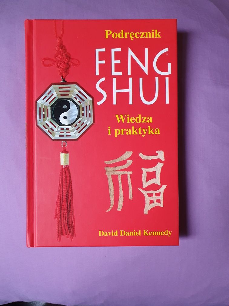 Feng Shui Wiedza i praktyka