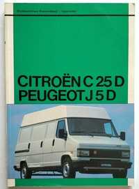 Citroen C 25 D, Peugeot J 5 D, fachowy poradnik, NOWY! UNIKAT!