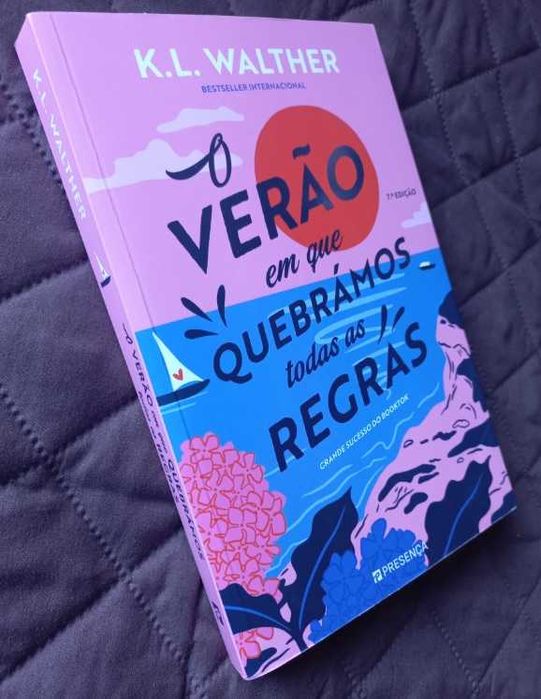 O Verão em que Quebrámos Todas as Regras - K. L. Walther