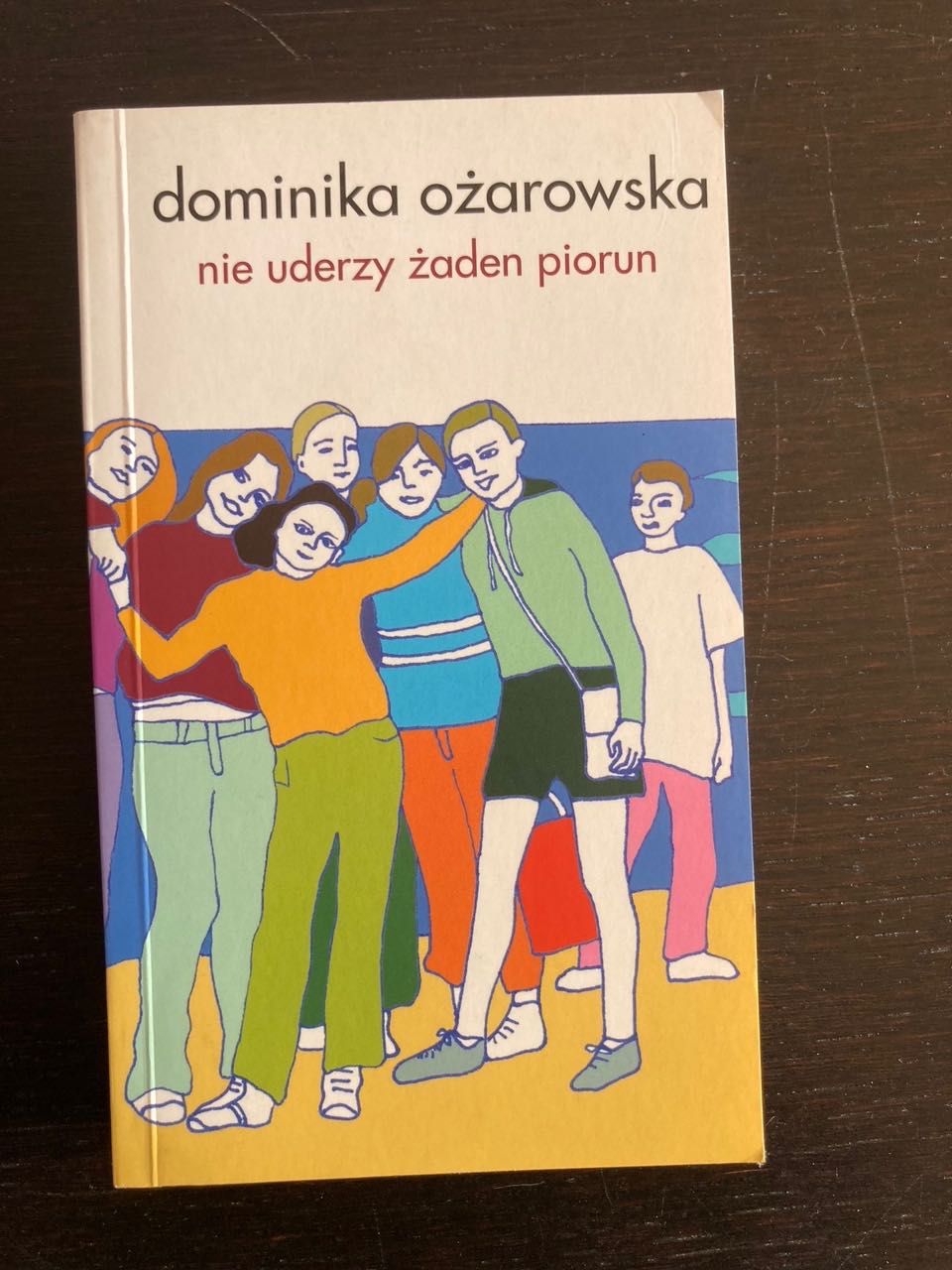 Dominika Ożarowska - Nie uderzy żaden piorun