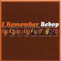 I Remember Bebop (The Complete Recording Sessions) 2 CD