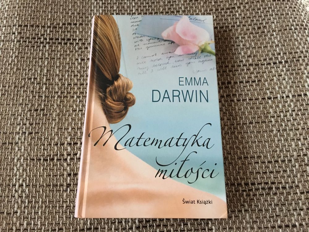 Książka, powieść; Emma Darwin „Matematyka miłości”