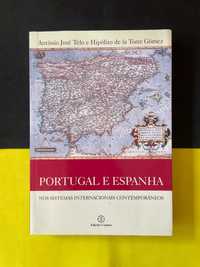 Portugal e Espanha, Nos Sistemas Internacionais Contemporâneos