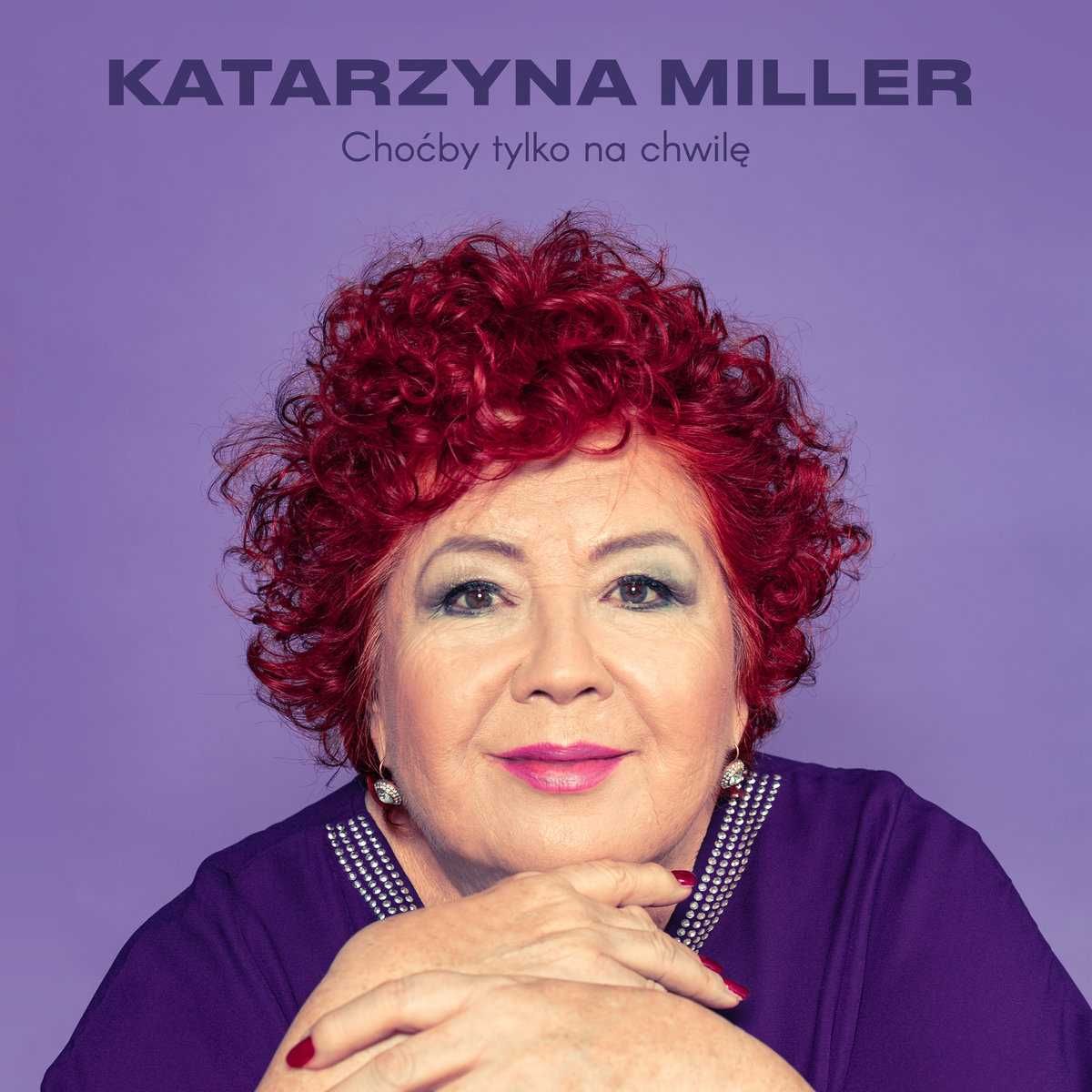 Płyta kompaktowa Miller Katarzyna Choćby tylko na chwilę