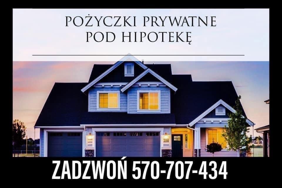 Pożyczka pod zastaw , prywatna pożyczka pod hipotekę -Cała Polska
