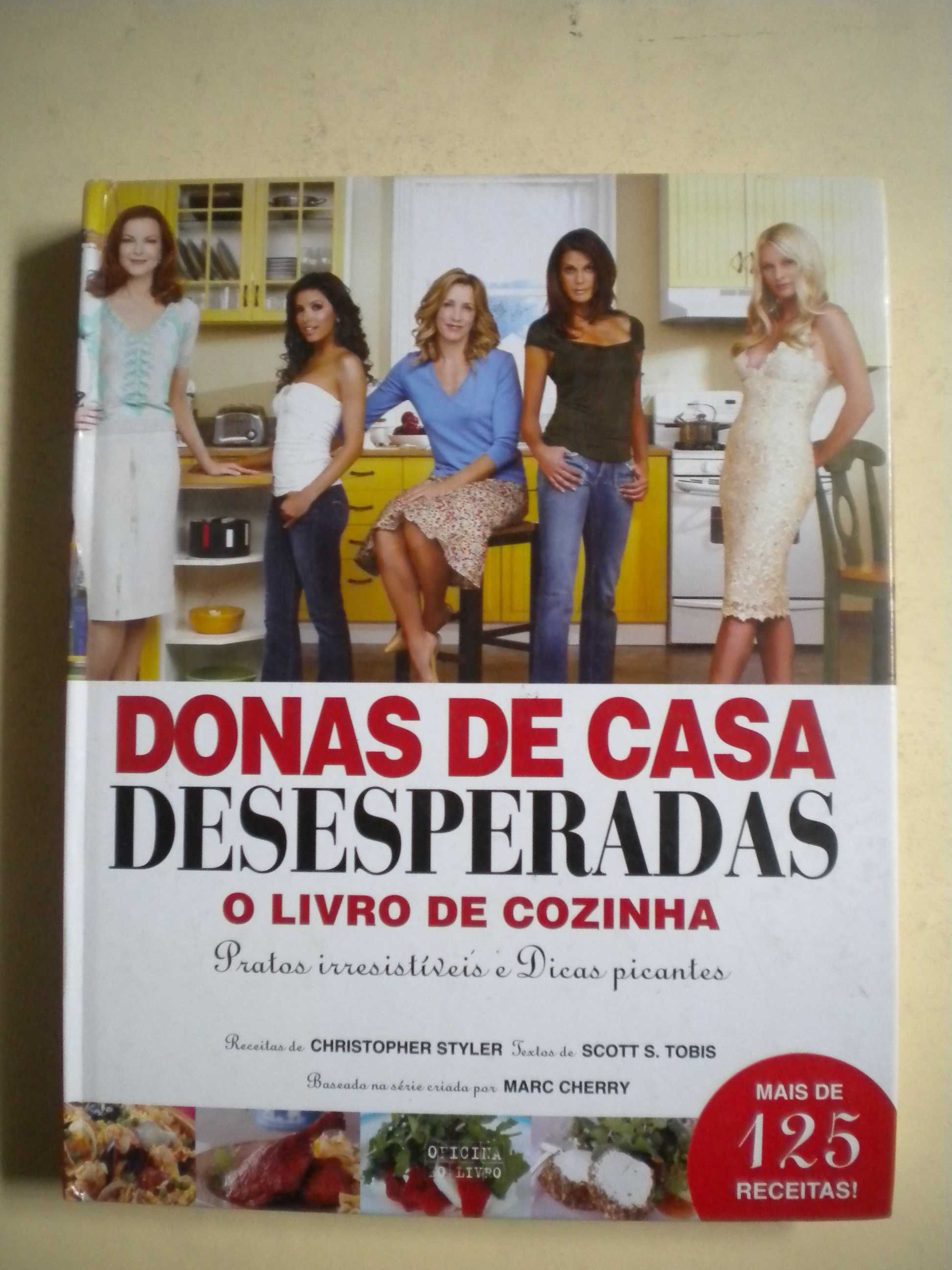 Donas de Casa Desesperadas - O Livro de Cozinha
de Christopher Styler