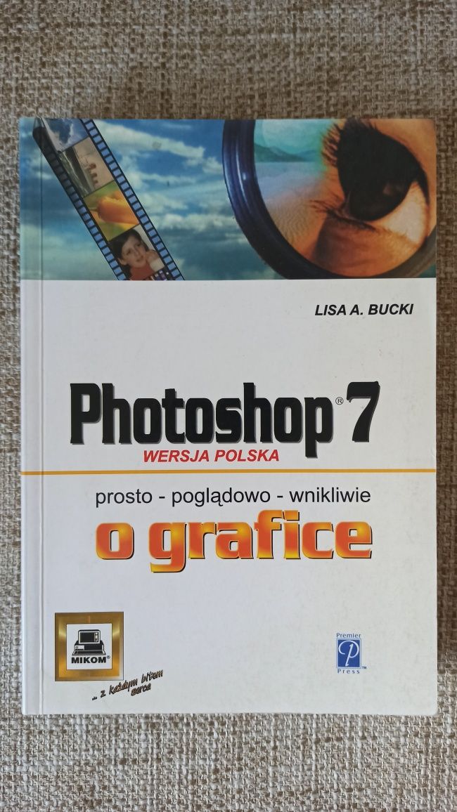 Adobe Photoshop 7 - Lisa A. Bucki