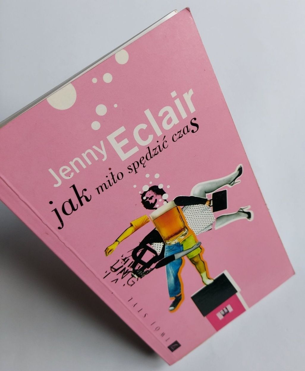 Jak miło spędzić czas - Jenny Eclair