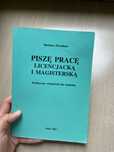 Podręcznik do pisania pracy licencjackiej oraz magisterskiej