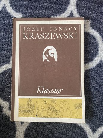 Klasztor Józef Ignacy Kraszewski