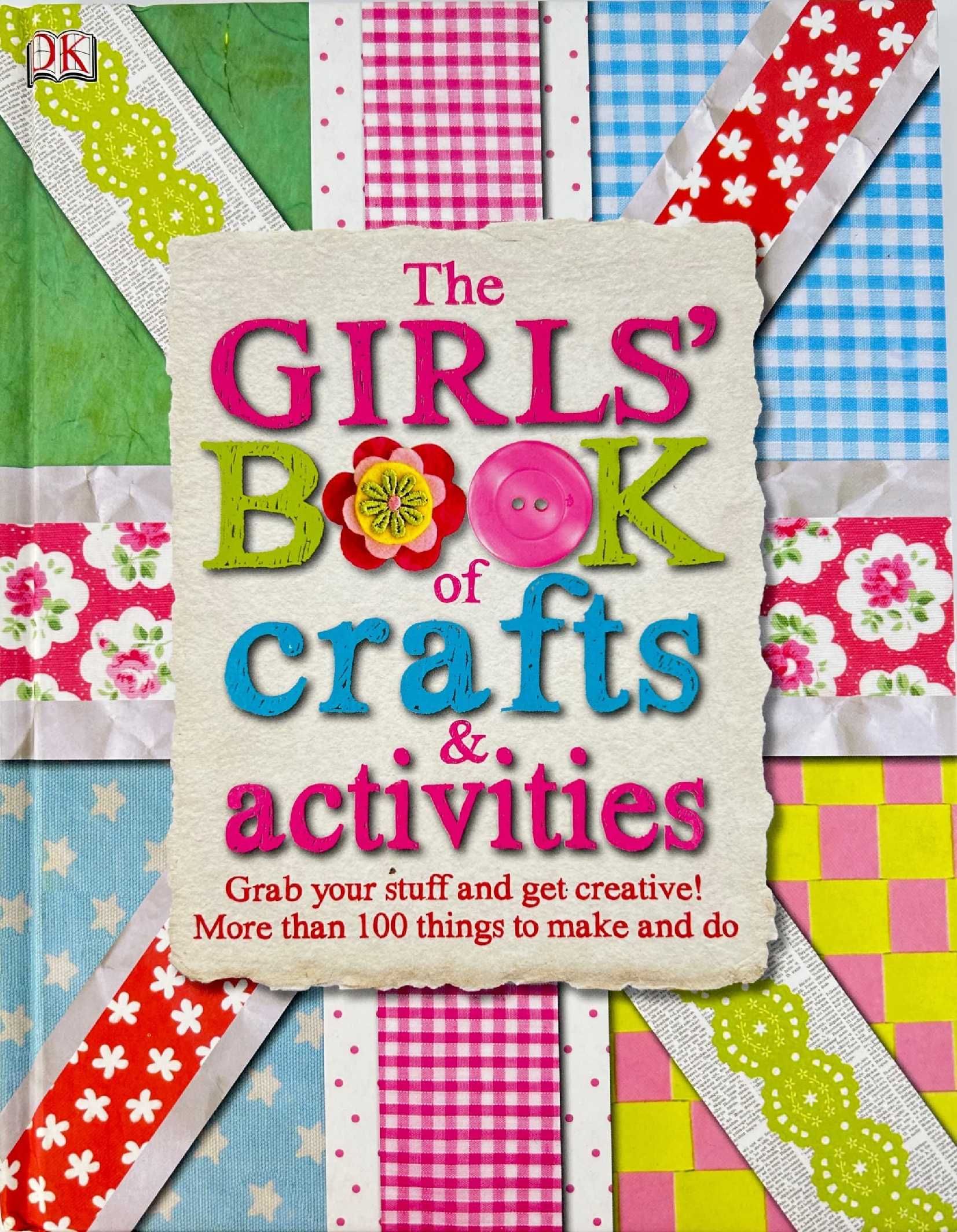 The Girls' book of crafts and activities spędzanie czasu po angielsku