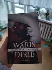 Waris Dirie - Czarna kobieta, biały kraj