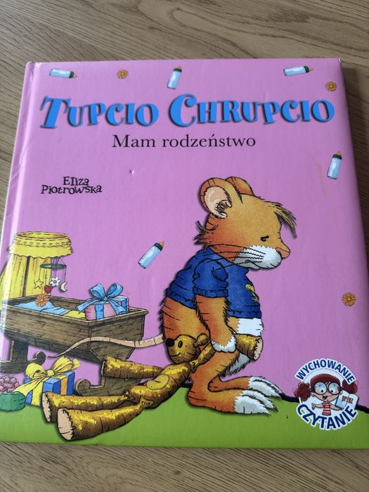 Tupcio Chrupcio Mam rodzeństwo Eliza Piotrowska twarda oprawa