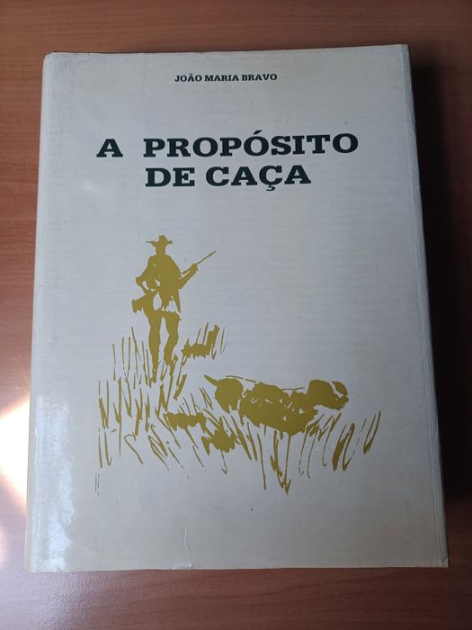 "A Propósito de Caça", João Maria Bravo