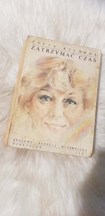 Zatrzymać czas - Zofia Kucówna