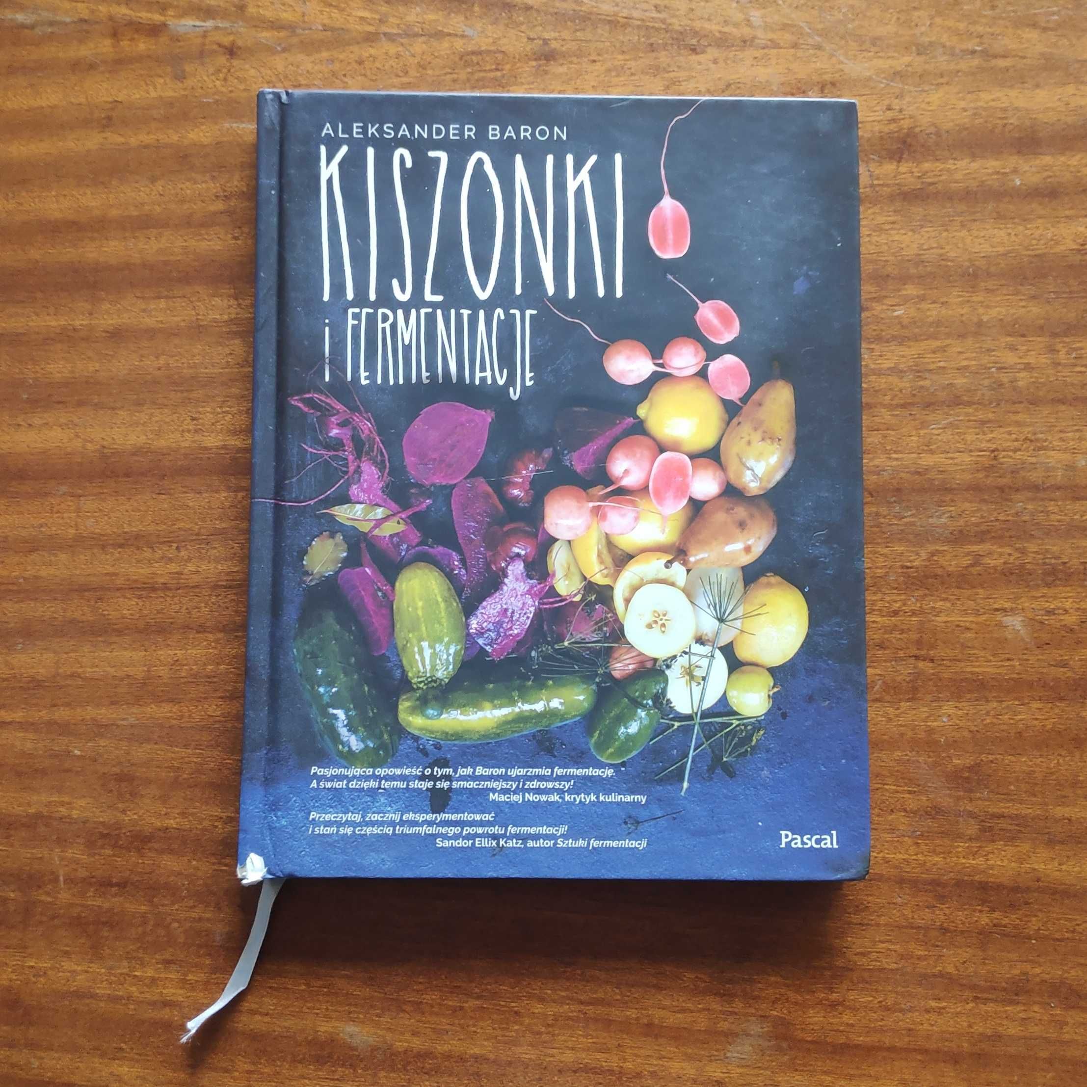 Aleksander Baron - Kiszonki i fermentacje