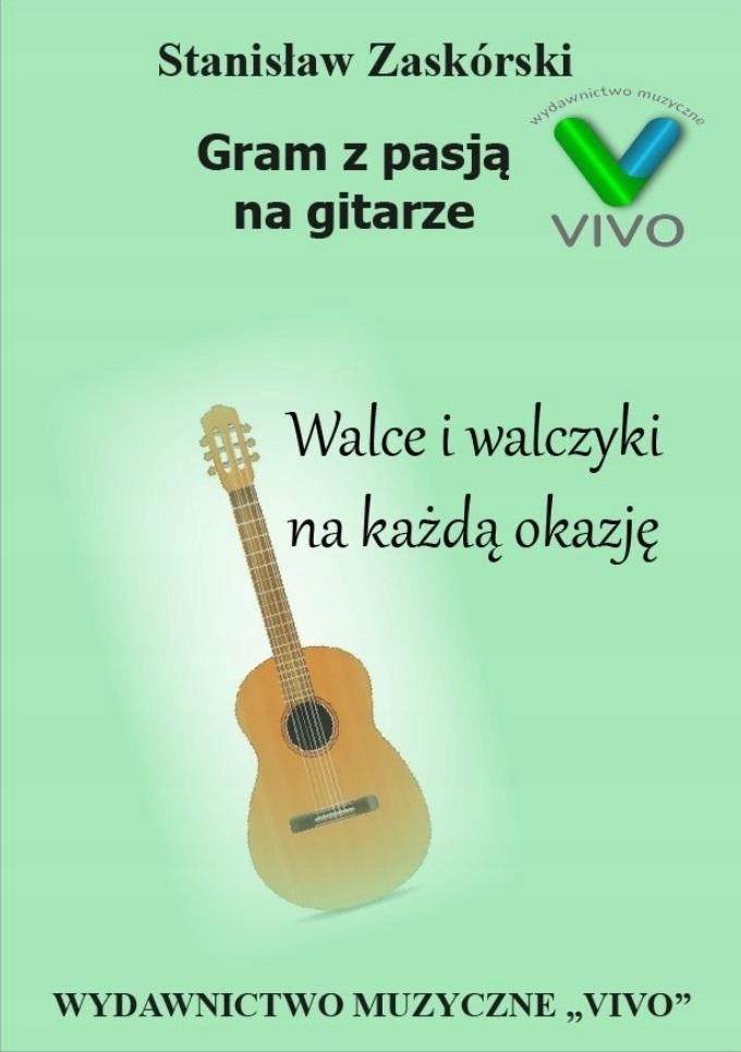 Gram Z Pasją Na Gitarze. Walce I Walczyki Na.