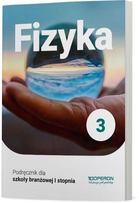 Fizyka SBR 3 Podr. w.2021 OPERON Grzegorz Kornaś Rok wydania: 2021,