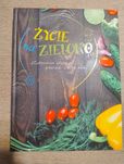 Życie na zielono Zdrowa dieta przez cały rok