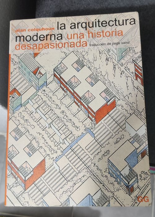 Alan Colquhoun. - la arquitectura moderna