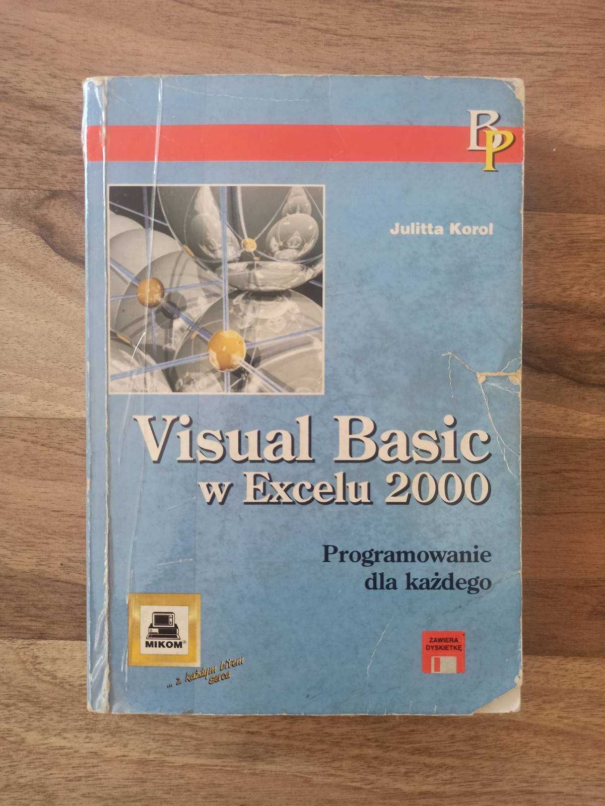 Visual Basic w Excelu 2000 programowanie dla każdego - Korol Julitta