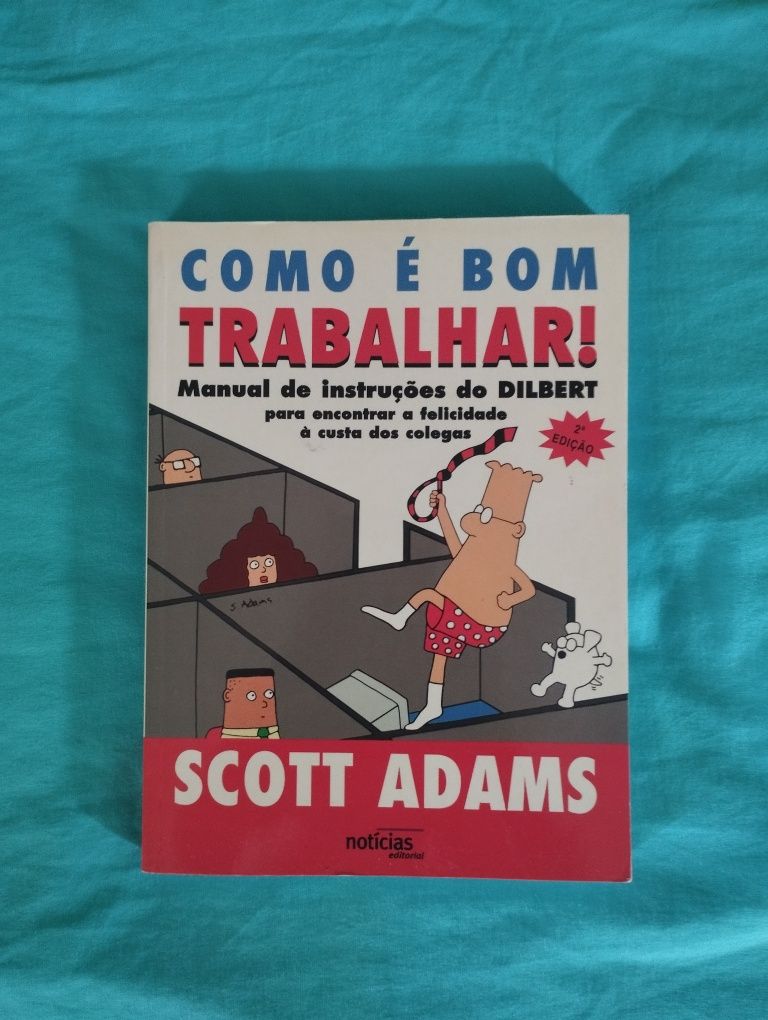 Como é bom trabalhar