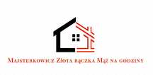 Majsterkowicz Złota rączka Mąż na godziny
