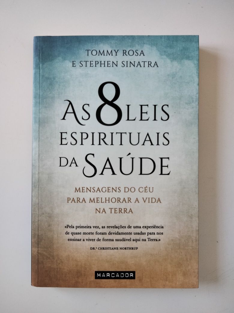NOVO • As 8 Leis Espirituais da Saúde de Stephen Sinatra e Tommy Rosa