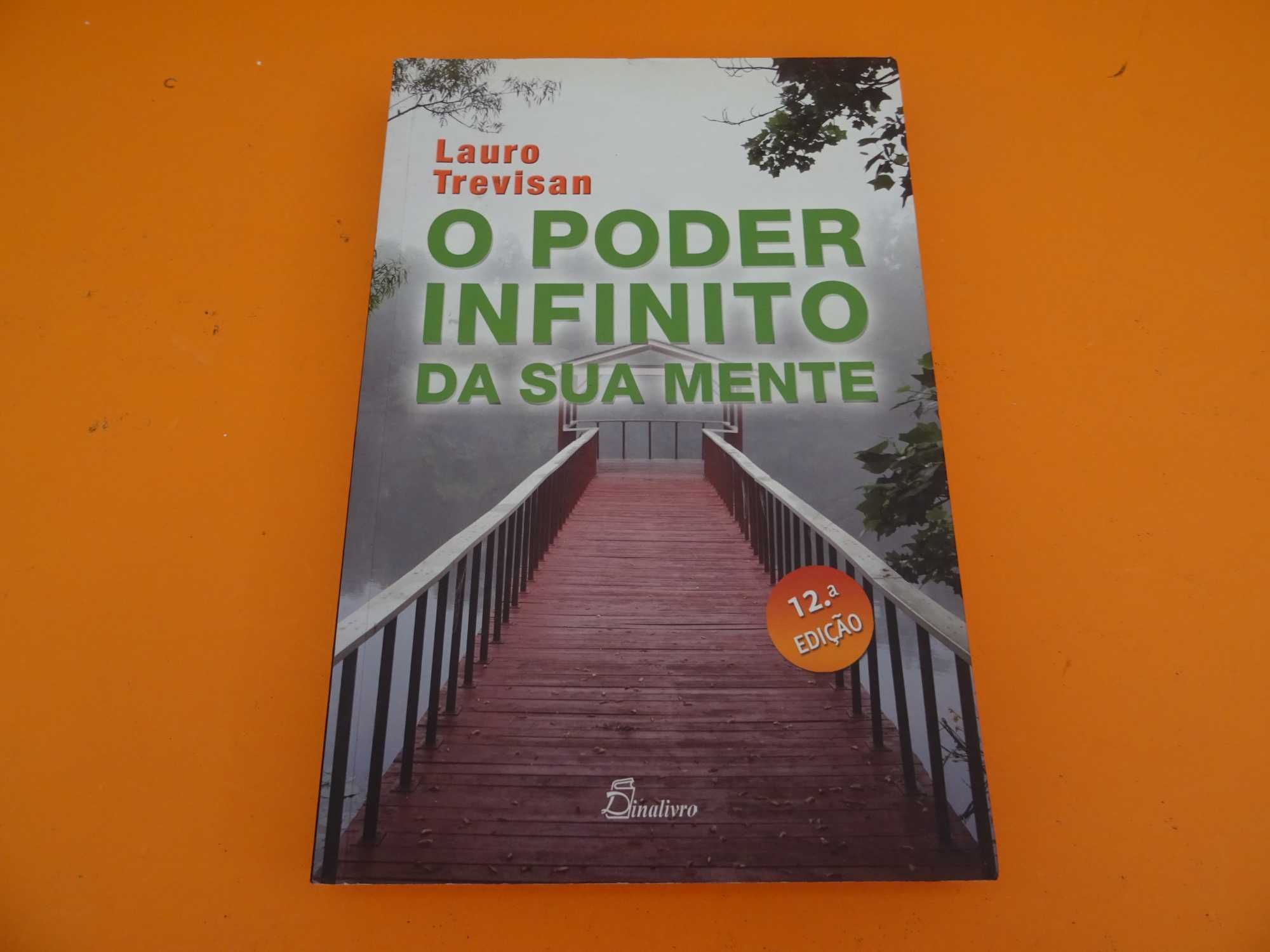 O poder infinito da sua mente -  Lauro Trevisan