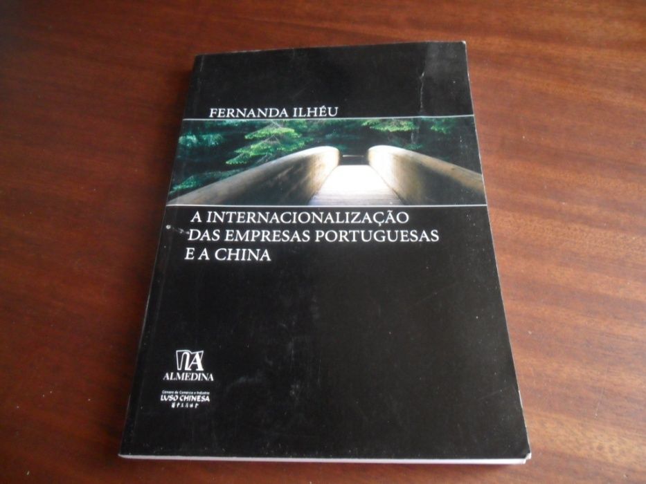 "A Internacionalização das Empresas Portuguesas e a China" de F. Ilhéu