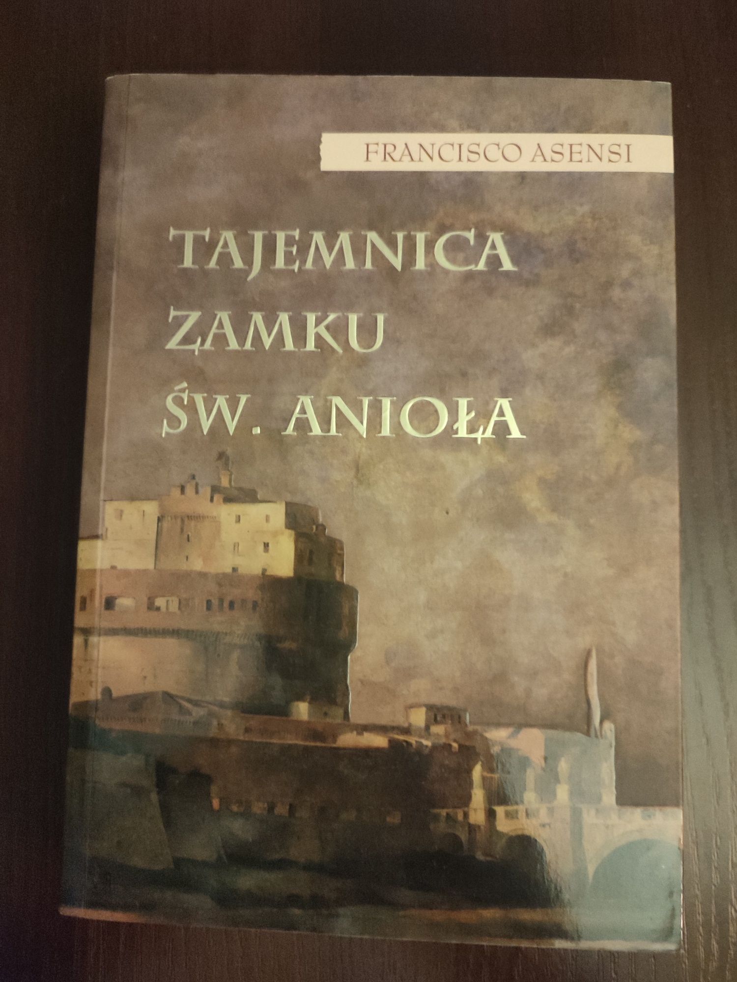 Tajemnica zamku św Anioła Francisco Asensi