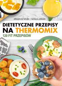 Thermomix Przepisy 120 Fit Dietetyczne Dieta Ebook Nowy